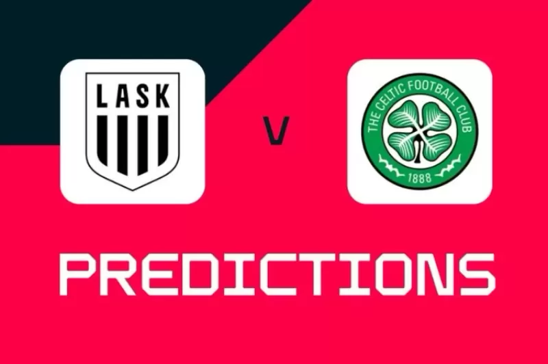 LASK vs 凯尔特人：欧冠附加赛预测、最佳投注建议及赔率